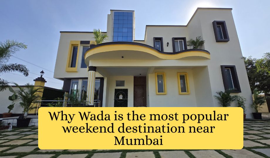 Why wada is most popular weekend destination near Mumbai